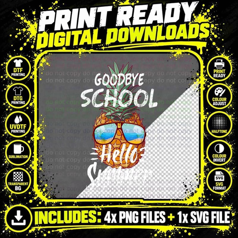 Goodbye School Hello Summer Last Day of School Pineapple Png SVG Digital Bundle