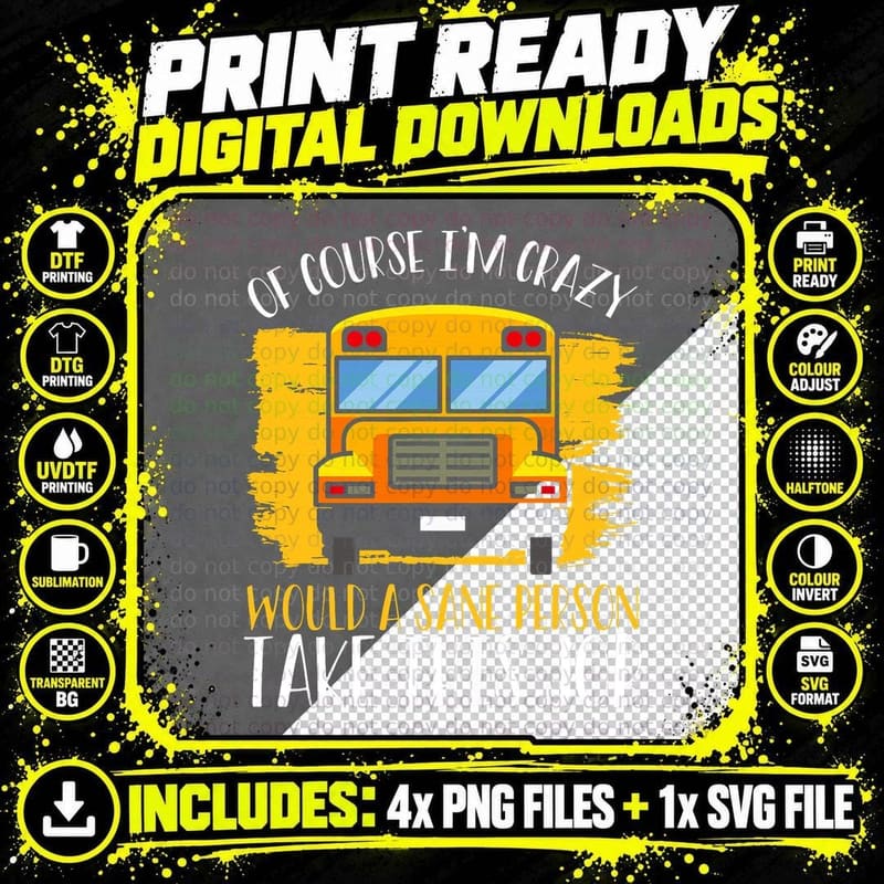 Hilarious Schoolbus Driver Saying - School Bus Driver Png SVG Digital Bundle