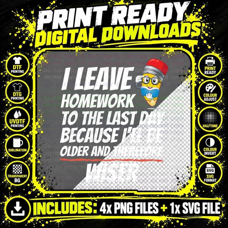 I Leave Homework to the Last Day - Funny Math Lover & Png SVG Digital Bundle