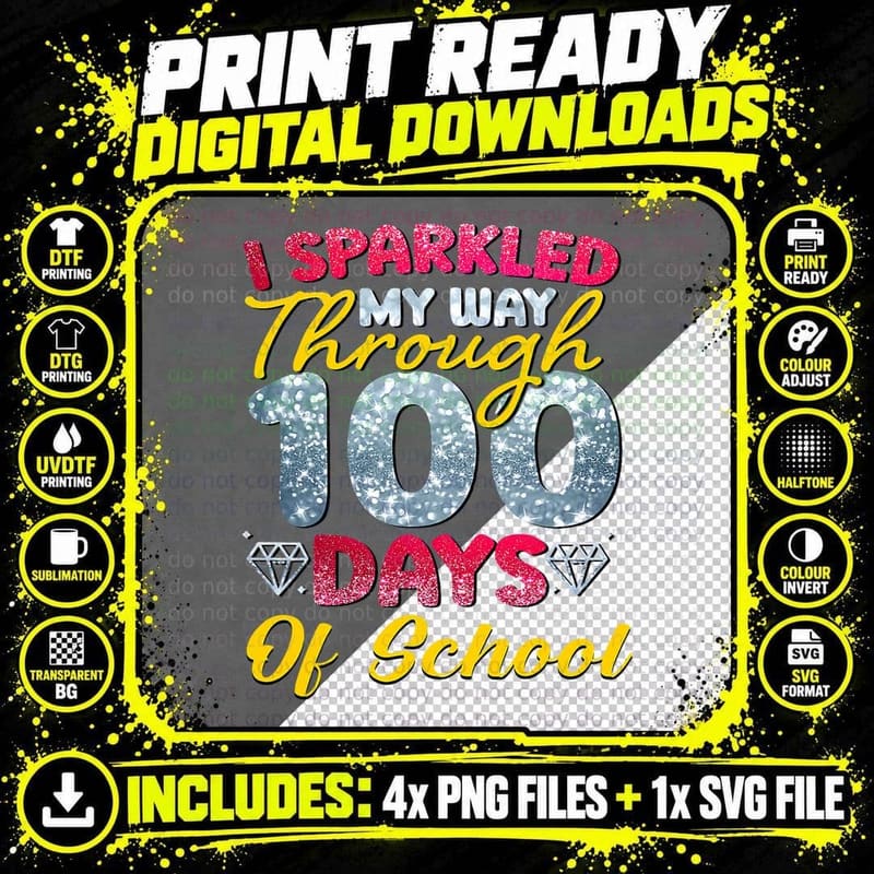 I Sparkled My Way Through 100 Days 100th Day of School Png SVG Digital Bundle