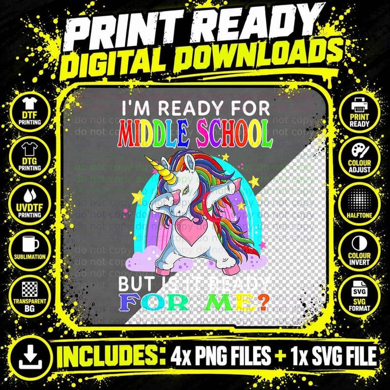 I'm Ready Middle School but Is It Ready Me Unicorn Png SVG Digital Bundle
