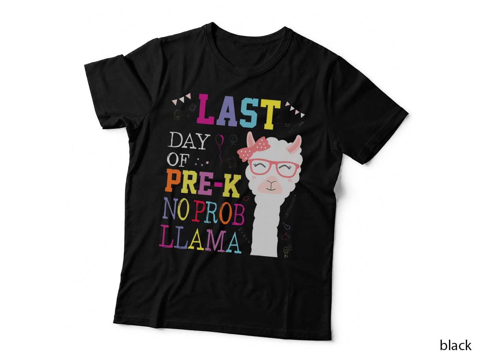Last Day of Pre K No Probllama School Llama Alpaca T-Shirt