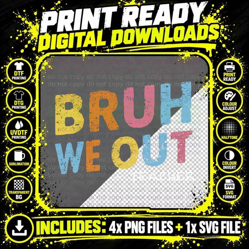 Last Day of School Bruh We Out Summer Vacation Teachers Png SVG Digital Bundle