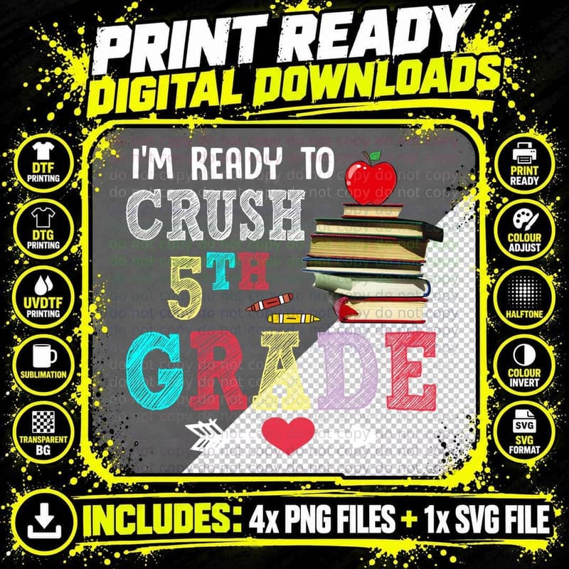 Ready to Crush Th Grade Shirt, Learning Fun, Kids Tee Png SVG Digital Bundle