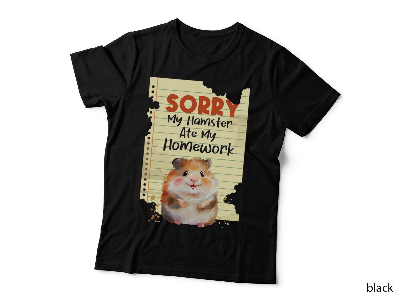 Sorry My Hamster Ate My Homework - School Animal Lover T-Shirt