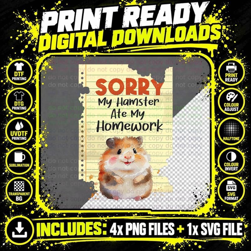 Sorry My Hamster Ate My Homework - School Animal Lover Png SVG Digital Bundle