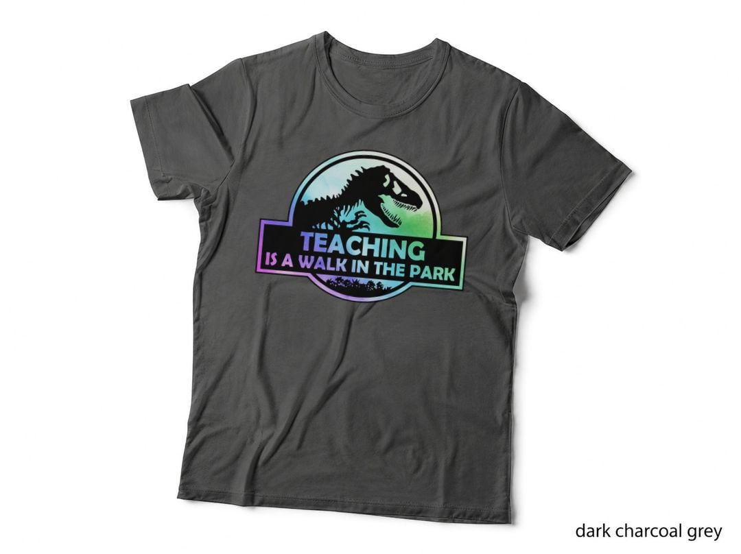 Teaching Is a Walk in the Park T-Shirt