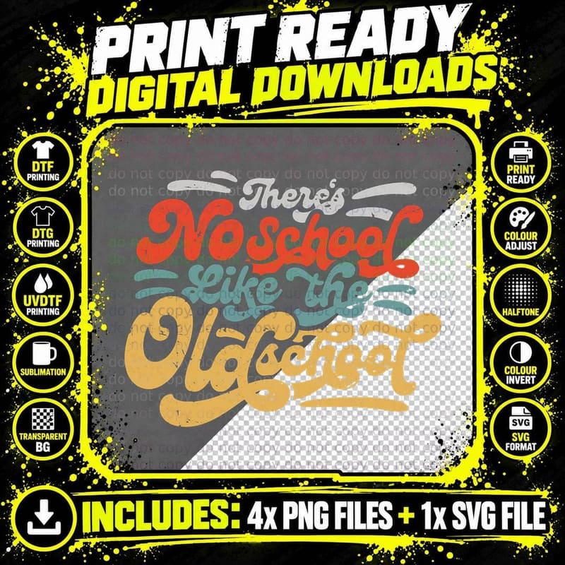 There's No School Like the Oldschool T-Shirt Png SVG Digital Bundle