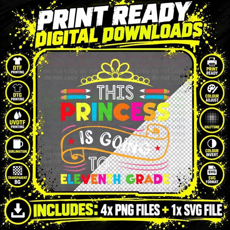 This Princess Is Going to Eleventh Grade Girl Back to Png SVG Digital Bundle