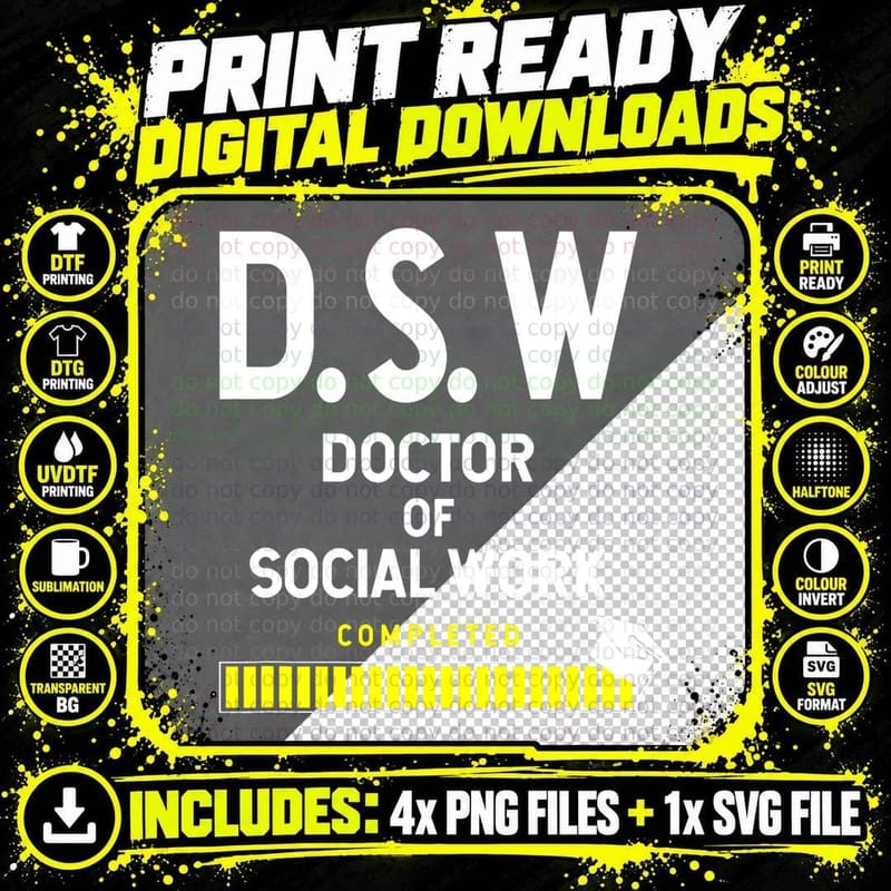 Doctor of Social Work Completed Graduation T-Shirt Png SVG Digital Bundle