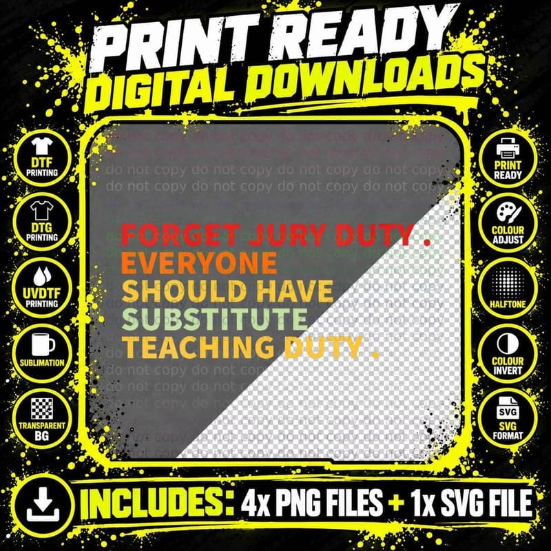 Get Out of Jury Duty with Our Substitute Teaching Duty Png SVG Digital Bundle