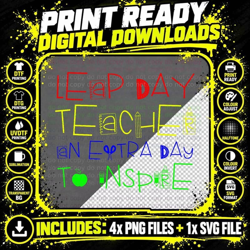Inspiring Leap Day Teaching Feb February 29th Educator Png SVG Digital Bundle