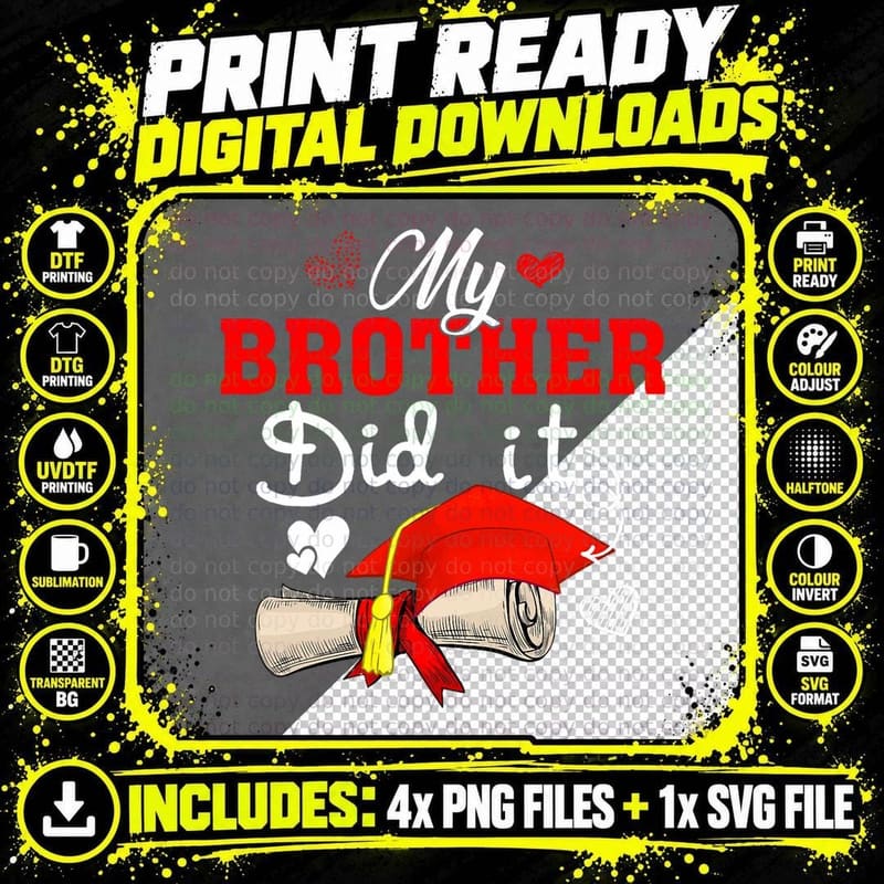 My Brother Did It Cute Graduate Cap Proud Brother Png SVG Digital Bundle