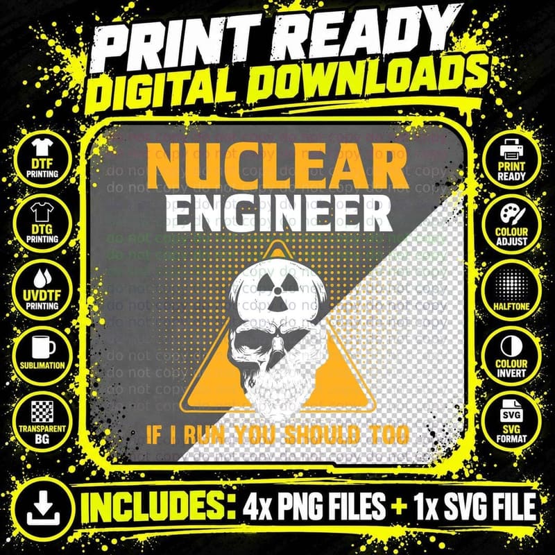Nuclear Engineer If I Run You Should Too Engineer Png SVG Digital Bundle