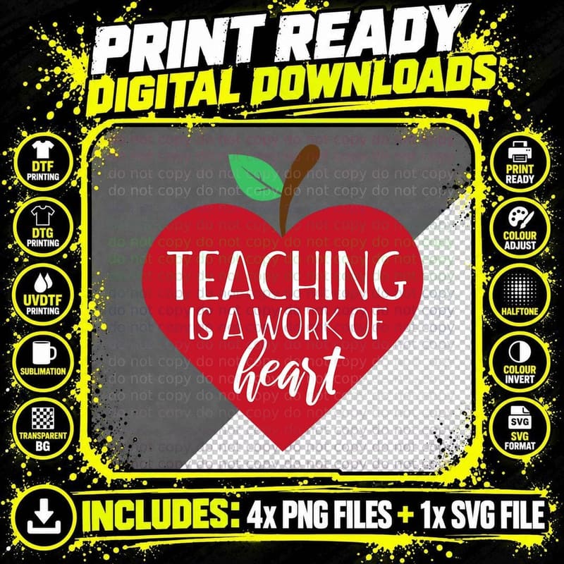 Teaching Is a Work of Heart T-Shirt Png SVG Digital Bundle