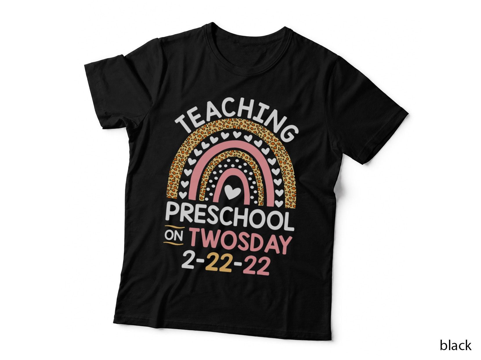 Teaching Preschool on Twosday 2-22-22 Rainbow Leopard T-Shirt