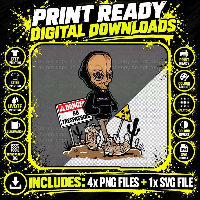 Alien Radioactive Danger No Trespassing Creature Green Png SVG Digital Bundle