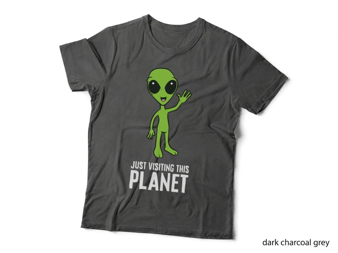 Alien UFO Just Visiting This Planet, Space Exploration, Sci-Fi Fan T-Shirt