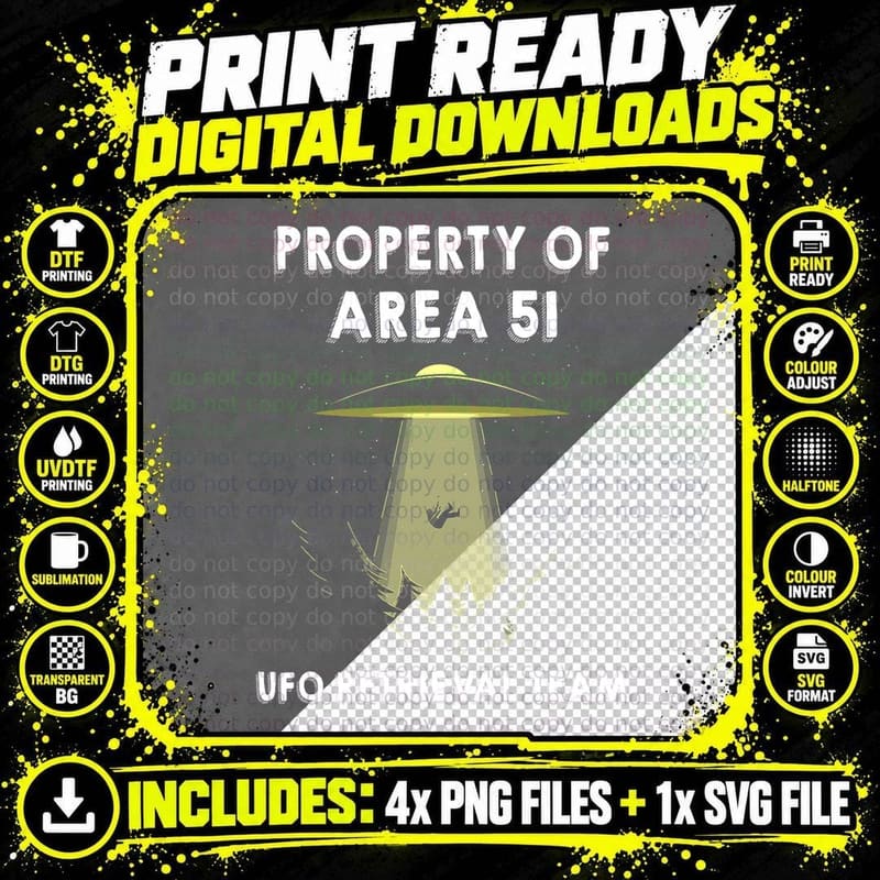 Area 51 Tshirt Property of Area 51 UFO Alien T-Shirt Png SVG Digital Bundle