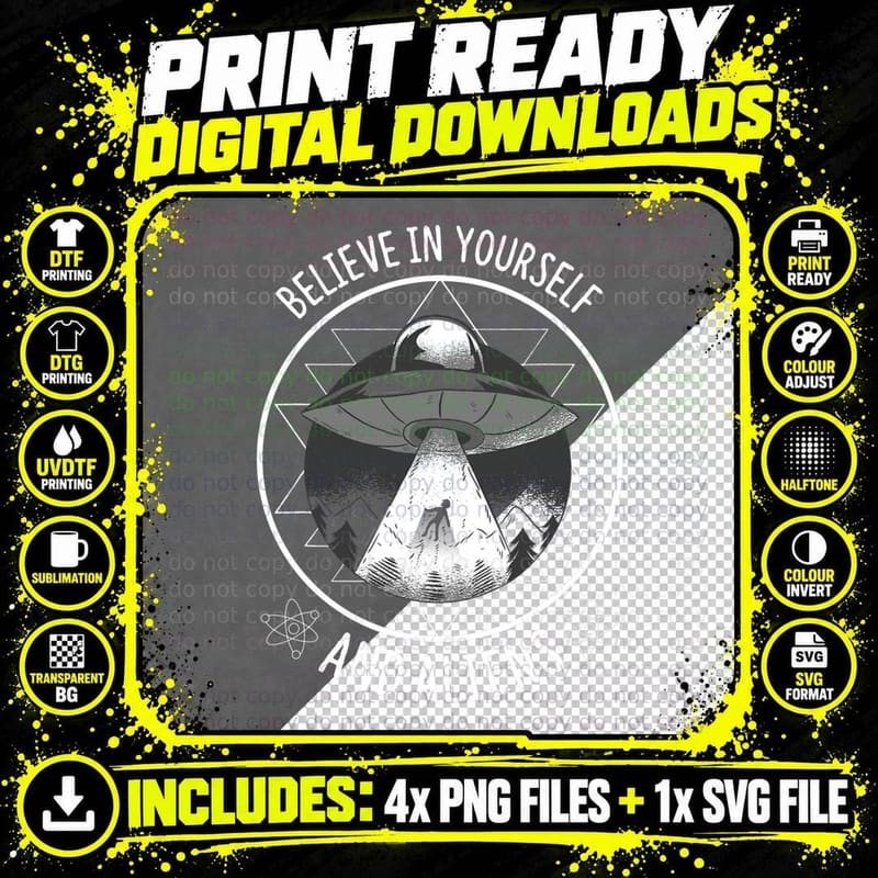 Believe in Yourself and Aliens UFO Aesthetic T-Shirt Png SVG Digital Bundle