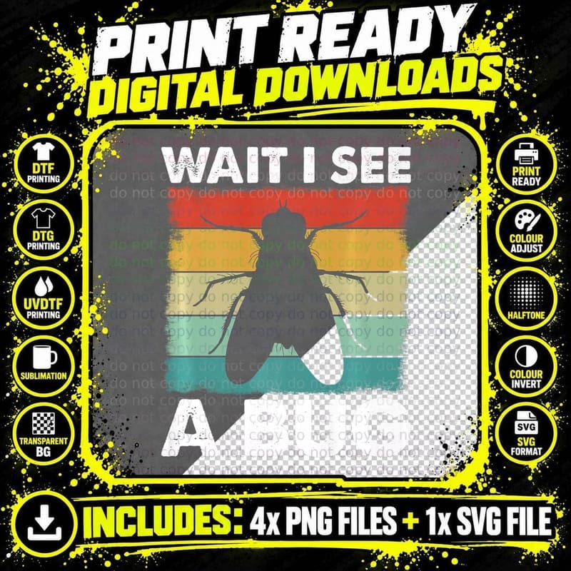 Bug Lover Insect Science - Wait I See a Bug Png SVG Digital Bundle