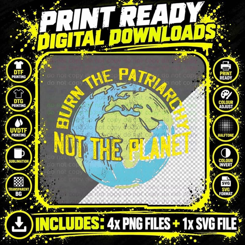 Burn the Patriarchy Not the Planet Feminism Feminist Png SVG Digital Bundle