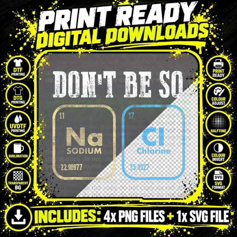 Chemistry Don't Be So Salty Science Chemical T-Shirt Png SVG Digital Bundle