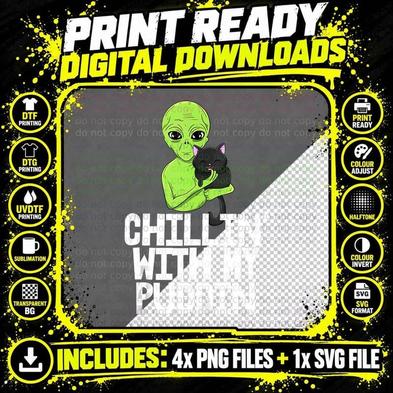 Chillin with My Puddin Tee Shirts Alien Tees Women Pet Png SVG Digital Bundle