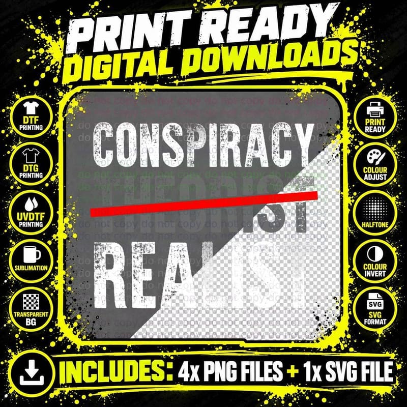 Conspiracy Realist Shirt Conspiracy Theory Gift Alien Png SVG Digital Bundle