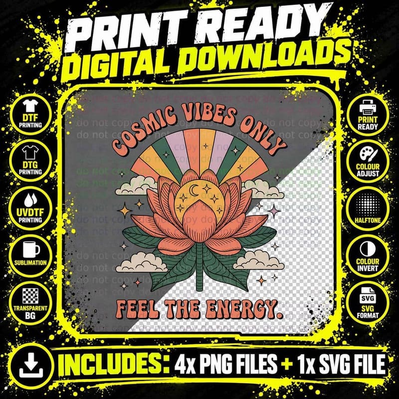 Cosmic Vibes Only Feel the Energy. Hippie T-Shirt Png SVG Digital Bundle