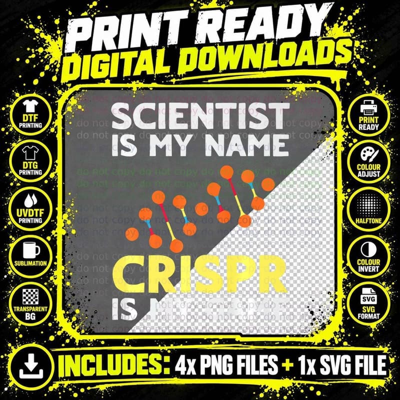 DNA Science Crispr Quote Genetic Engineer Biology Png SVG Digital Bundle
