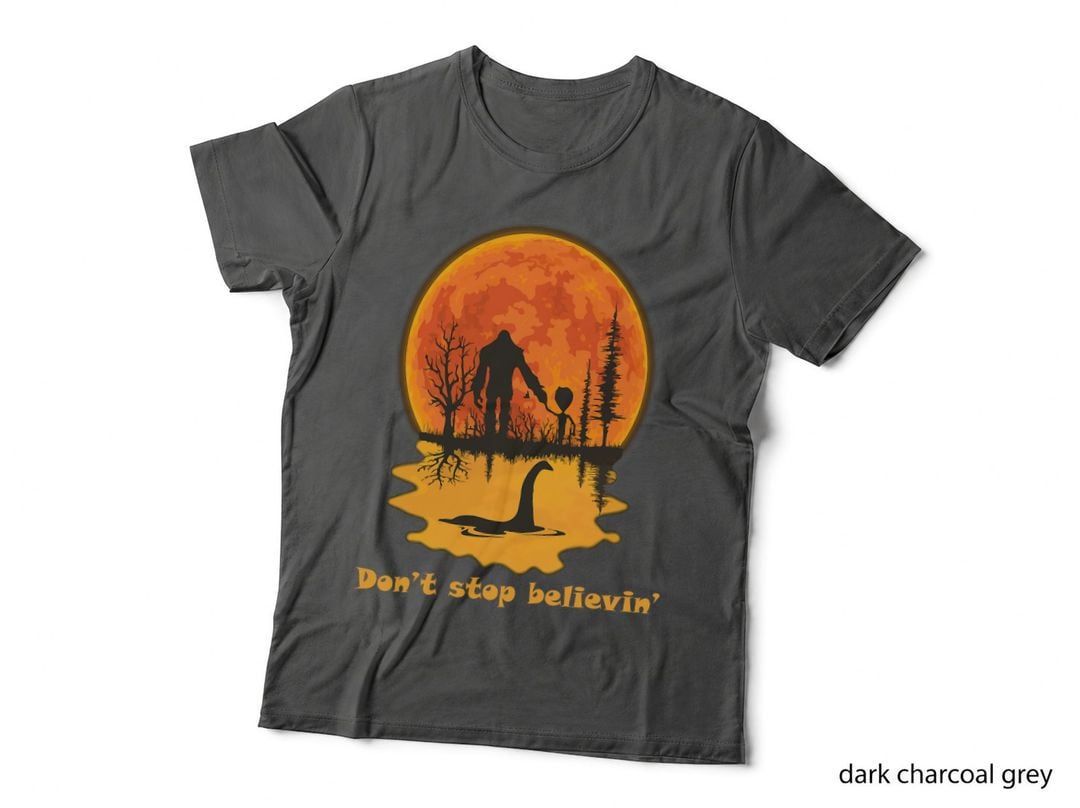 Don't Stop Believing Bigfoot Alien Loch Ness Monster T-Shirt