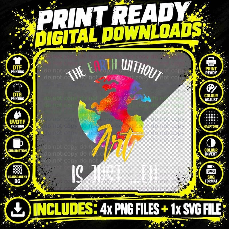 Earth Without Art Is Just Eh - Planet Art - Earth Day Png SVG Digital Bundle