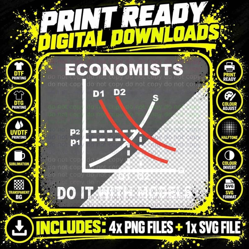 Economists Do It with Models Economy Science Geek Nerd Png SVG Digital Bundle