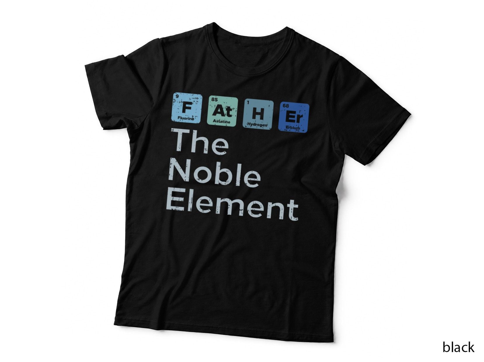 Father the Noble Element Science Chemistry Fathers Day Gift T-Shirt