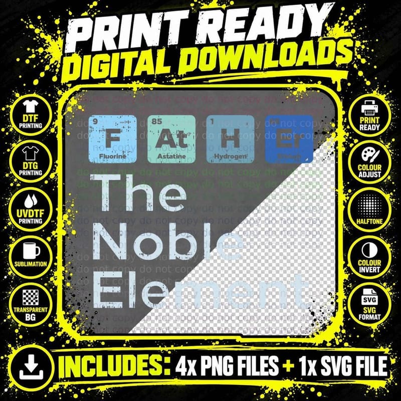 Father the Noble Element Science Chemistry Fathers Day Png SVG Digital Bundle