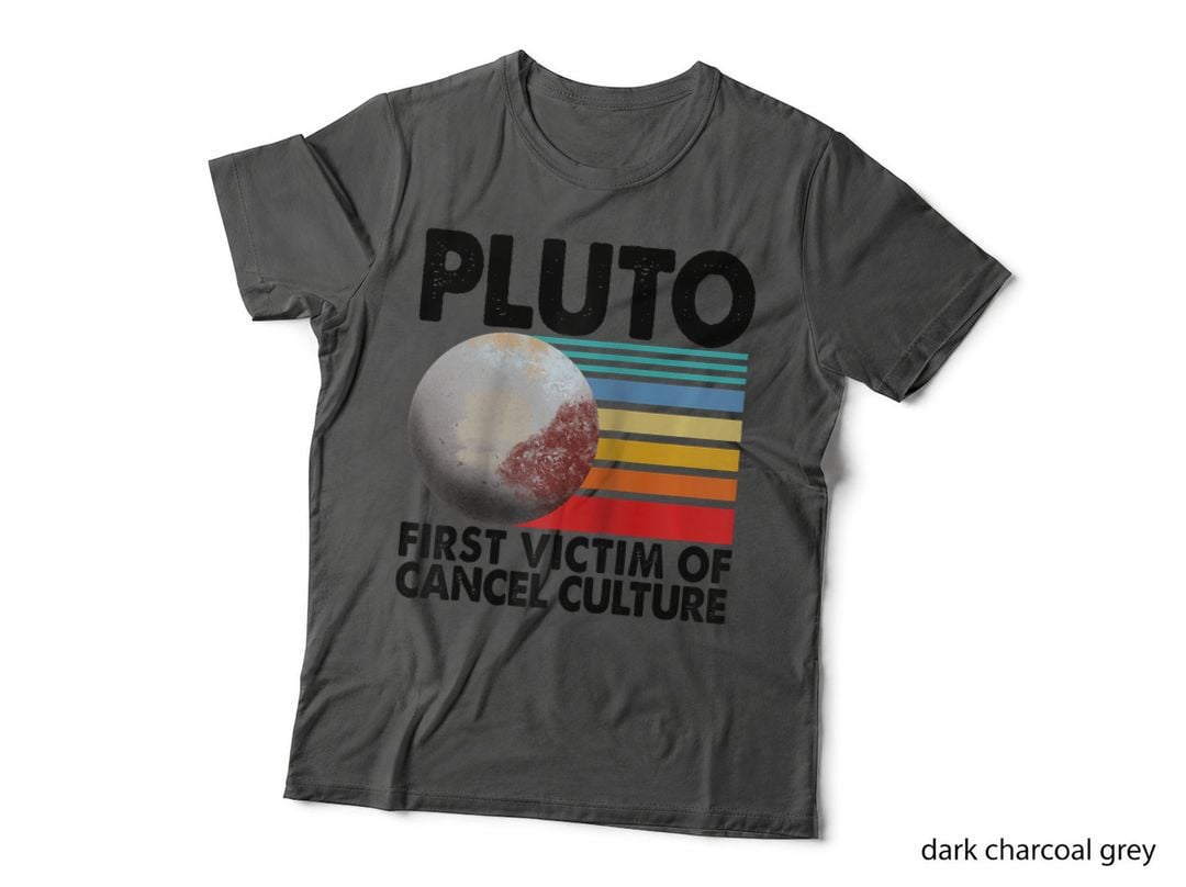First Victim of Cancel Culture Women Pluto Solar System Love T-Shirt