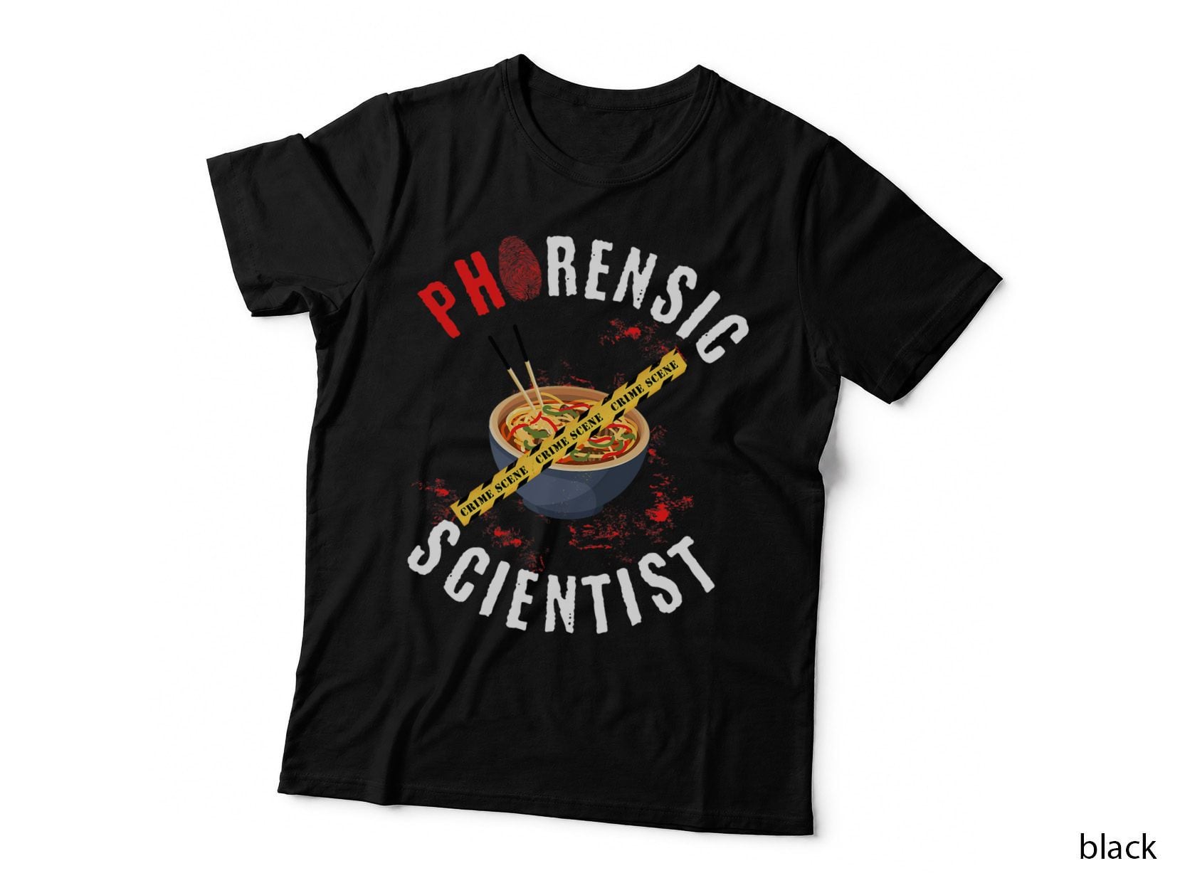Forensic Scientist Forensics Science Pun Pho Noodle Bowl T-Shirt