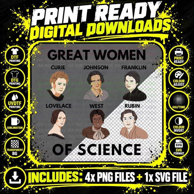 Great Women of Science T-Shirt, Feminist Empowerment Png SVG Digital Bundle