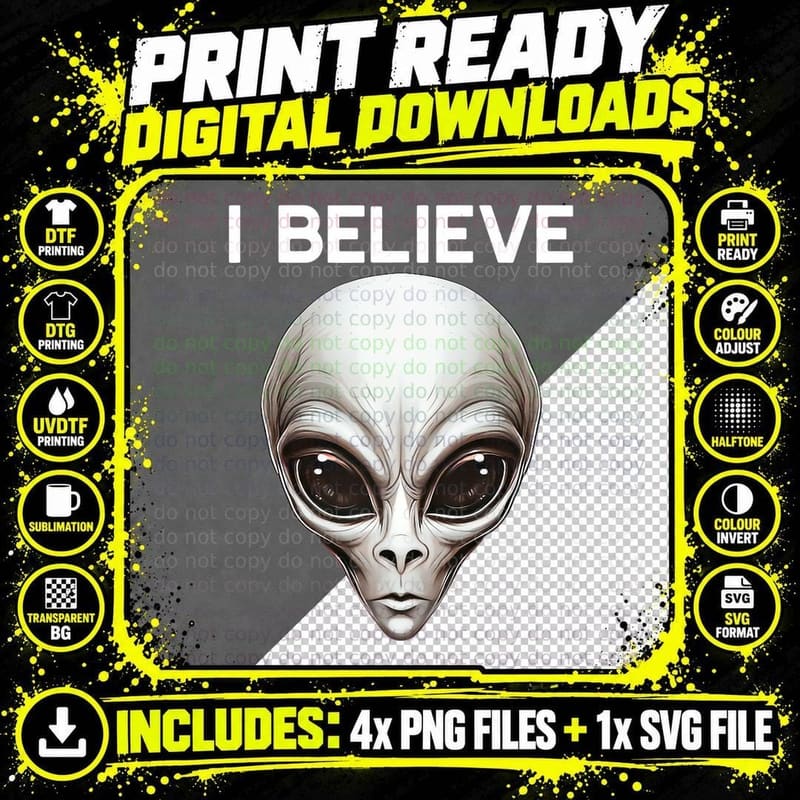 I Believe Grey Alien Head UFO Believer UAP Disclosure Png SVG Digital Bundle