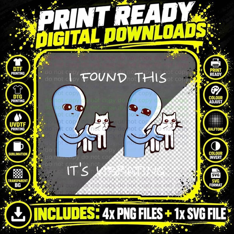 I Found This It's Vibrating Alien T-Shirt Png SVG Digital Bundle