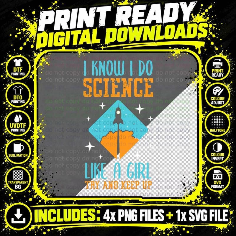 I Know I Do Science Like a Girl Try and Keep up Png SVG Digital Bundle