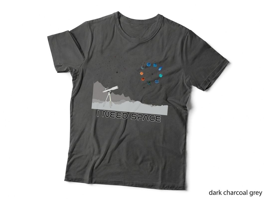 I Need Space Telescope Science Planet Astronomy Men Women T-Shirt
