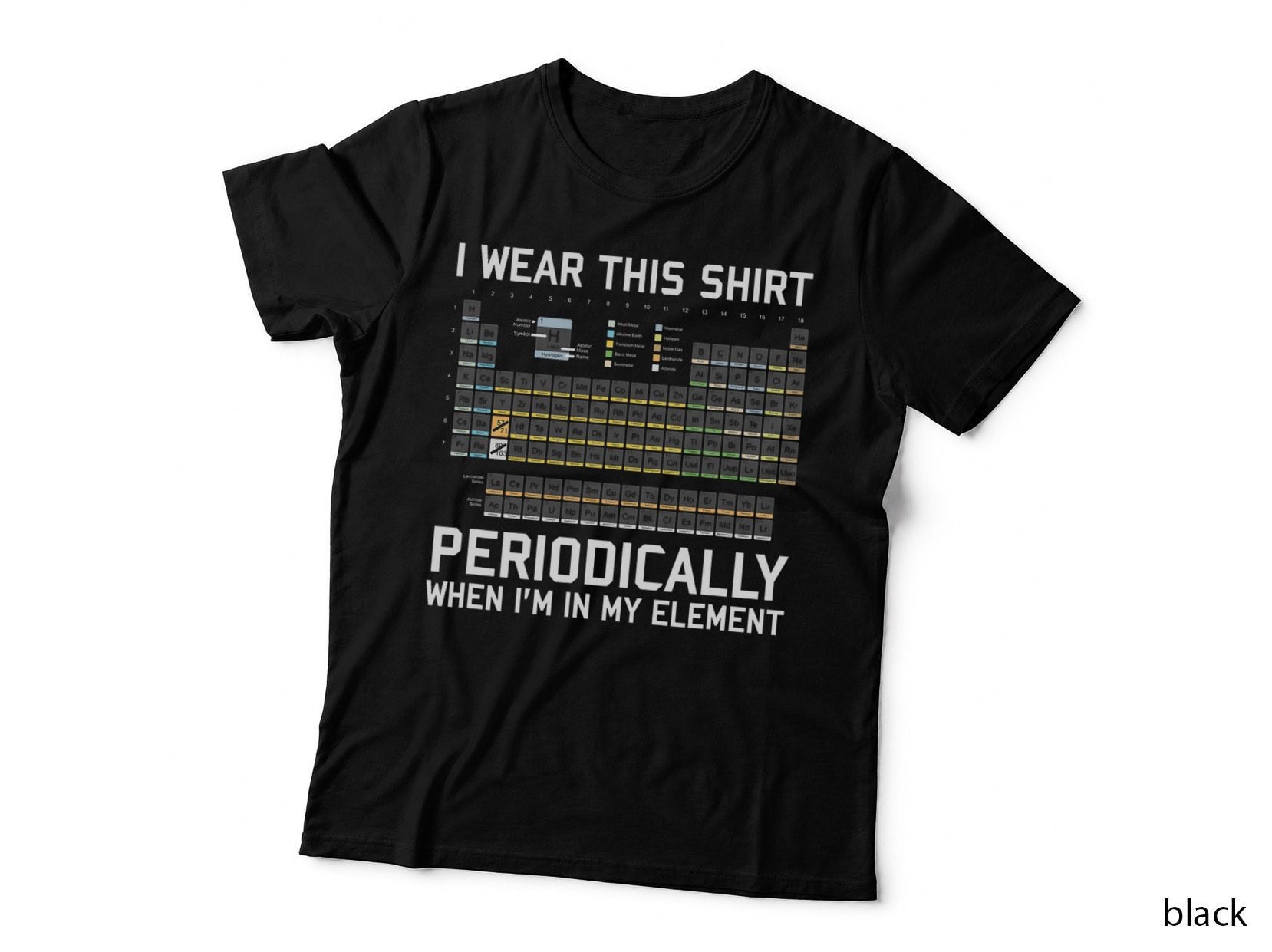 I Wear This Shirt Periodically - Chemistry Puny T-Shirt
