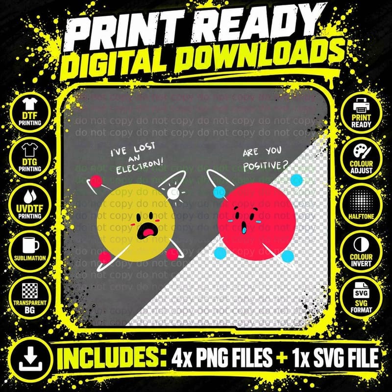 I'm Positive I've Lost an Electron Chemistry Science Png SVG Digital Bundle