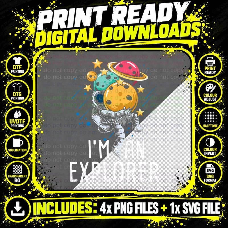 I'm an Explorer - Astronaut Universe Planets Space Png SVG Digital Bundle