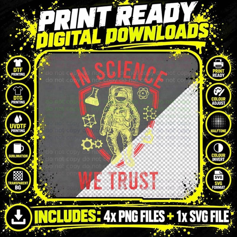 In Science We Trust T-Shirt, Science Print Png SVG Digital Bundle