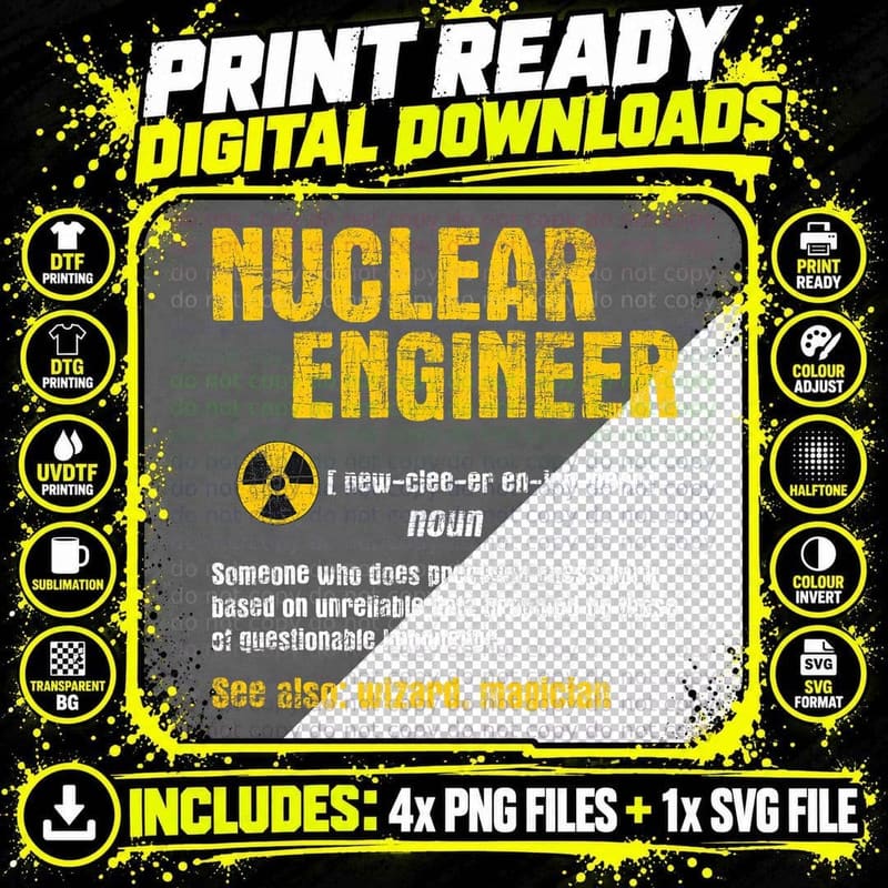 Nuclear Engineer - Science Energy Engineering Png SVG Digital Bundle
