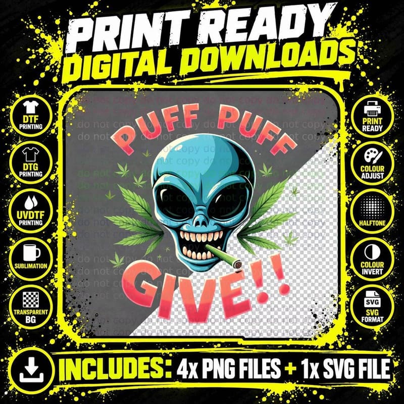 Puff Give Alien Cannabis T-Shirt Png SVG Digital Bundle