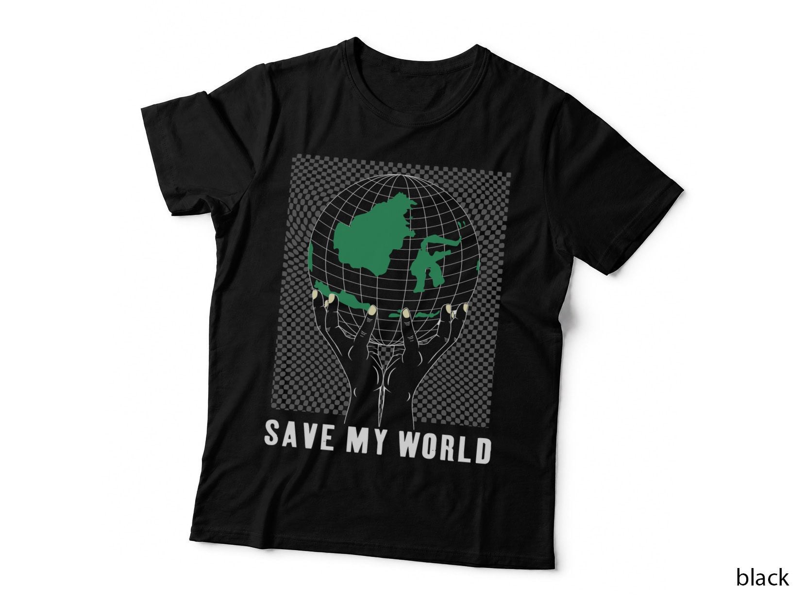 Save My World Globe Earth Green White Hands Environmental Planet T-Shirt